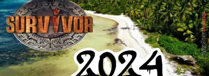 Survivor 2024 spoiler: Αυτός είναι ο πρώτος διάσημος που είπε το ΝΑΙ! Πάνω από 5.000 ευρώ την εβδομαδα